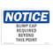 Signmission OSHA Sign, Bump Caps Required Beyond Point, 10in X 7in Plastic, 10" W, 7" H, Landscap OS-NS-P-710-L-10397 - alternate 1